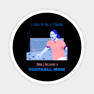 Football mother - striker Magnet